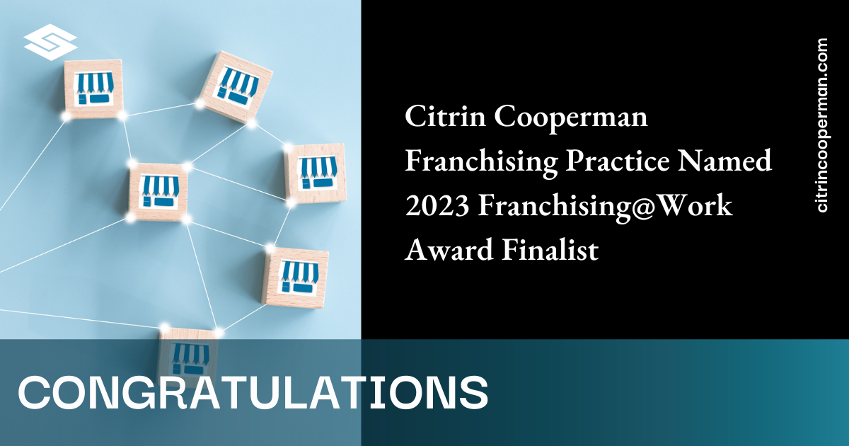 Citrin Cooperman Franchising Practice Named 2023 Franchising@Work Award Finalist