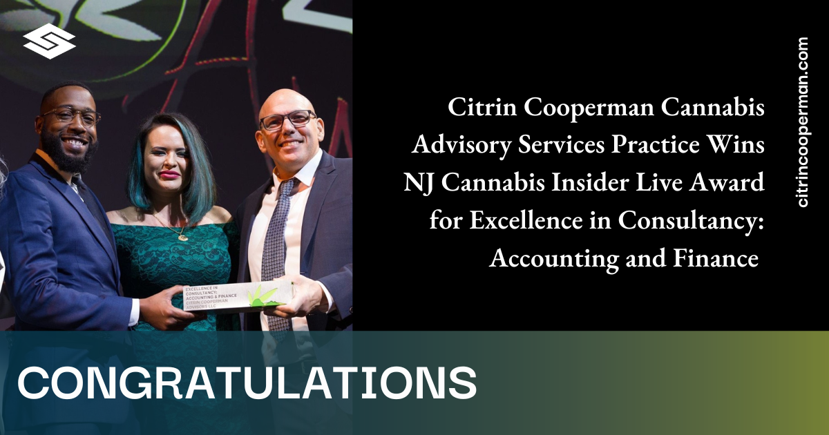 WEBPAGE - Citrin Cooperman Cannabis Advisory Services Practice Wins NJ Cannabis Insider Live Award for Excellence in Consultancy Accounting and Finance 