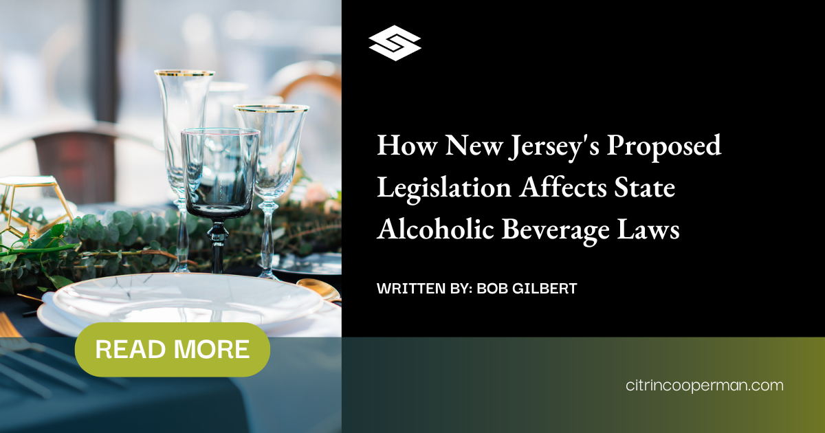 How New Jerseys Proposed Legislation Affects State Alcoholic Beverage Laws